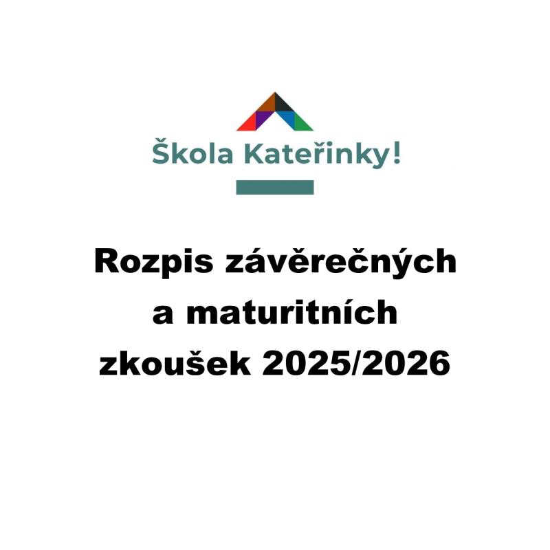 Rozpis závěrečných a maturitních zkoušek