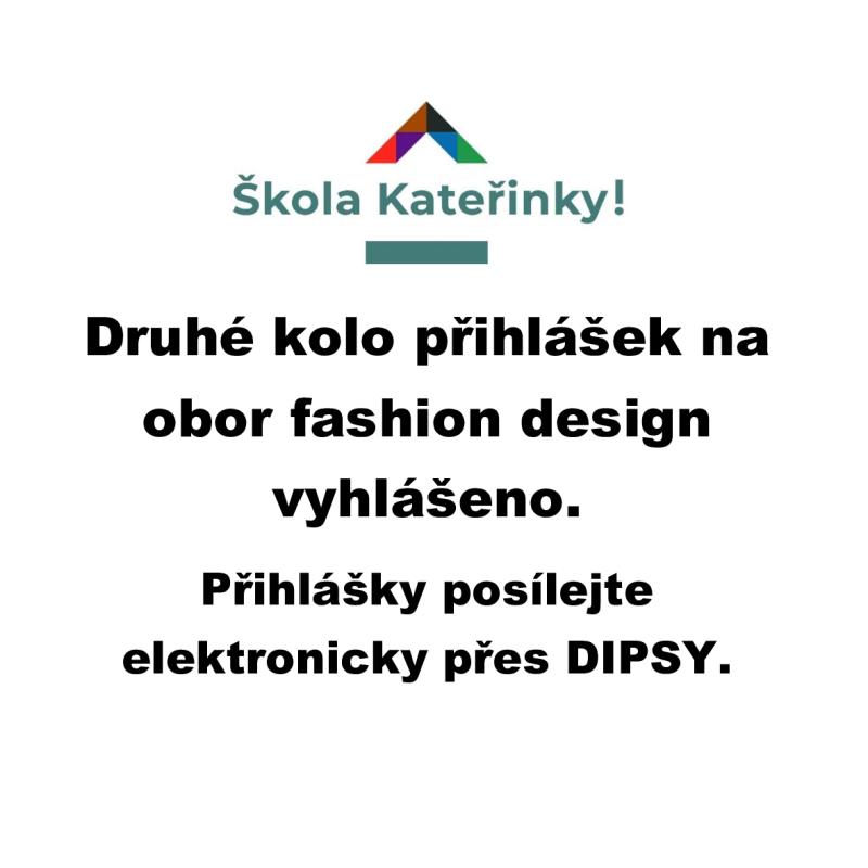 Fashion design druhé kolo přihlášek